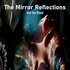 The Mirror Reflections mp3 Single by Into the Blood