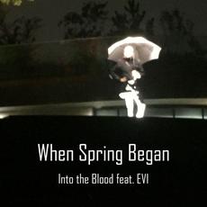 When Spring Began mp3 Single by Into the Blood