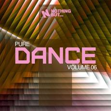 Nothing But... Pure Dance, Vol. 06 mp3 Compilation by Various Artists
