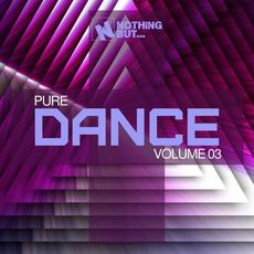 Nothing But... Pure Dance, Vol. 03 mp3 Compilation by Various Artists