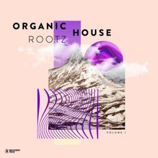 Organic House Rootz, Vol. 1 mp3 Compilation by Various Artists