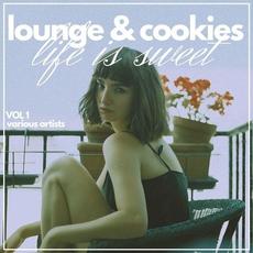 Life is Sweet (Lounge & Cookies), Vol. 1 mp3 Compilation by Various Artists