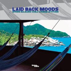 Laid Back Moods (Spring balearic chill lounge attitude) mp3 Compilation by Various Artists