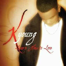 Learn How to Love mp3 Album by K‐Young