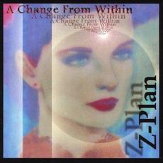 A Change From Within mp3 Album by Z-Plan