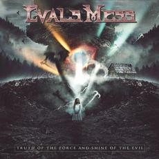 Truth of the Force and Shine of the Evil mp3 Album by Evals Mess Project