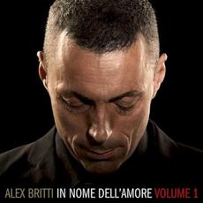 In nome dell'amore - Volume 1 mp3 Album by Alex Britti