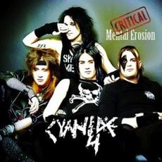 Critical Mental Erosion mp3 Album by Cyanide 4