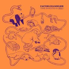 Time Invested II (Deluxe Edition) mp3 Album by Factor Chandelier