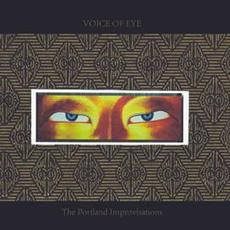 The Portland Improvisations mp3 Album by Voice of Eye