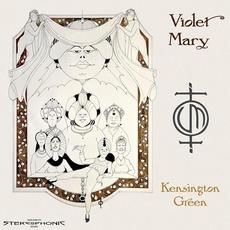 Kensington Green mp3 Album by Violet Mary