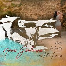 Deja Tu Huella en la Tierra mp3 Album by Nieves Ganfornina