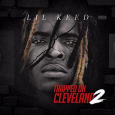 Trapped On Cleveland 2 mp3 Album by Lil Keed