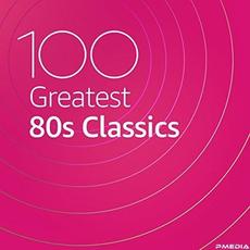 100 Greatest 80s Classics mp3 Compilation by Various Artists