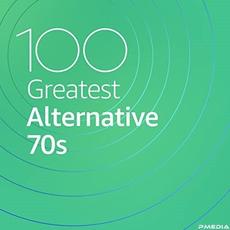 100 Greatest Alternative 70s mp3 Compilation by Various Artists