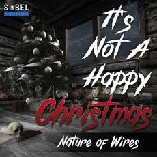 It's Not a Happy Christmas mp3 Single by Nature of Wires