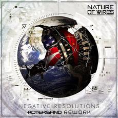Negative Resolutions (Rotersand Rework) mp3 Single by Nature of Wires