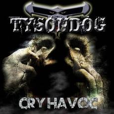 Cry Havoc mp3 Album by Tysondog