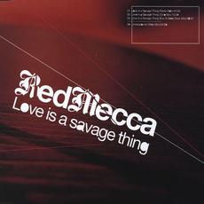 Love Is A Savage Thing mp3 Album by Red Mecca