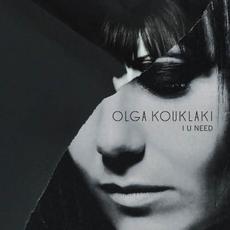I U Need mp3 Album by Olga Kouklaki