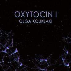 Oxytocin mp3 Album by Olga Kouklaki