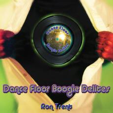 Dance Floor Boogie Delites mp3 Album by Ron Trent