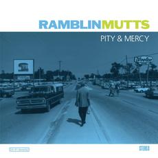 Pity and Mercy mp3 Album by Ramblin' Mutts