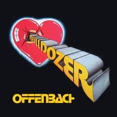 Bulldozer (Remastered) mp3 Album by Offenbach