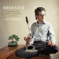 Like a Great River mp3 Album by Oded Tzur