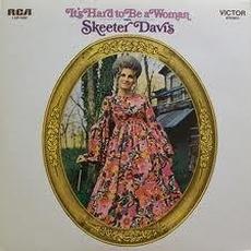 It's Hard To Be A Woman mp3 Album by Skeeter Davis