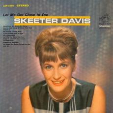 Let Me Get Close to You mp3 Album by Skeeter Davis