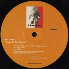 Love To The World mp3 Single by Ron Trent
