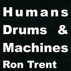 Humans Drums & Machines mp3 Single by Ron Trent