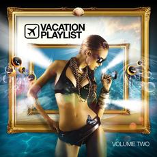 Vacation Playlist Series Vol. 2 mp3 Compilation by Various Artists