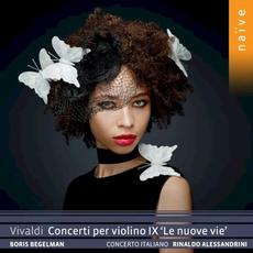 Concerti per violino IX “Le nuove vie” mp3 Artist Compilation by Antonio Vivaldi
