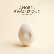 Amore e rivoluzione mp3 Album by Eugenio in via di gioia
