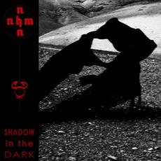 Shadow in the Dark mp3 Album by NNHMN
