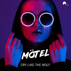 Cry Like the Wolf mp3 Single by Motel