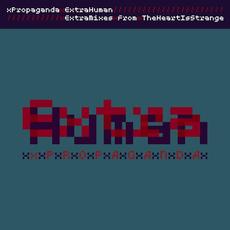 Extra Human EP mp3 Album by xPropaganda