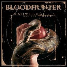 Knowledge Was the Price mp3 Album by Bloodhunter