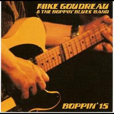 Boppin' 15 mp3 Album by Mike Goudreau & The Boppin' Blues Band