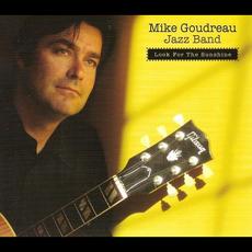 Look For The Sunshine mp3 Album by Mike Goudreau Jazz Band