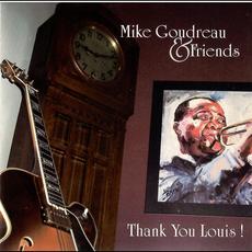 Thank You Louis! mp3 Album by Mike Goudreau & Friends
