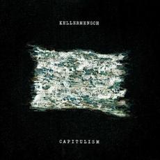 Capitulism mp3 Album by Kellermensch
