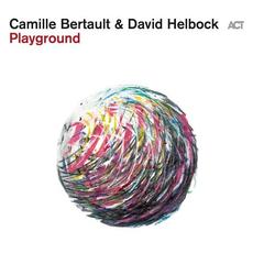 Playground mp3 Album by Camille Bertault & David Helbock