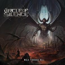 Walk Through Hell mp3 Album by Circle Of Silence