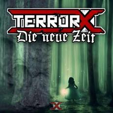 Die neue Zeit mp3 Album by TerrorX