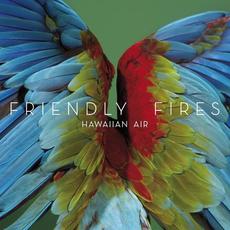 Hawaiian Air mp3 Remix by Friendly Fires