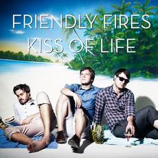 Kiss of Life mp3 Single by Friendly Fires