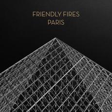 Paris mp3 Single by Friendly Fires